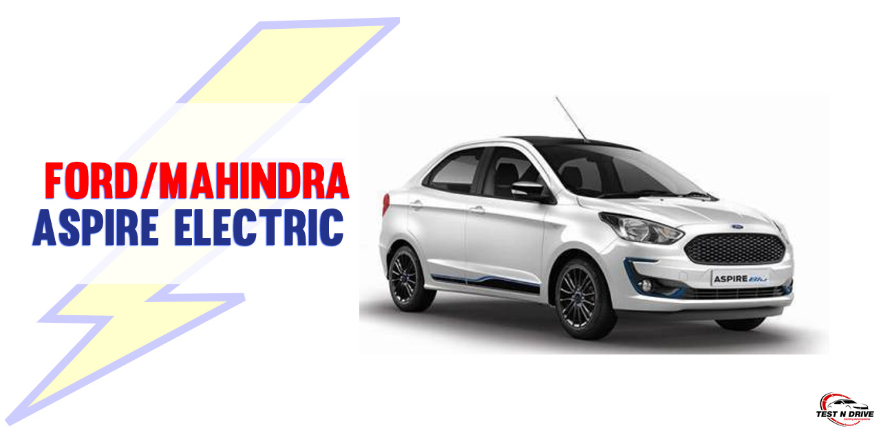 Ford/Mahindra Aspire Electric - TestNdrive