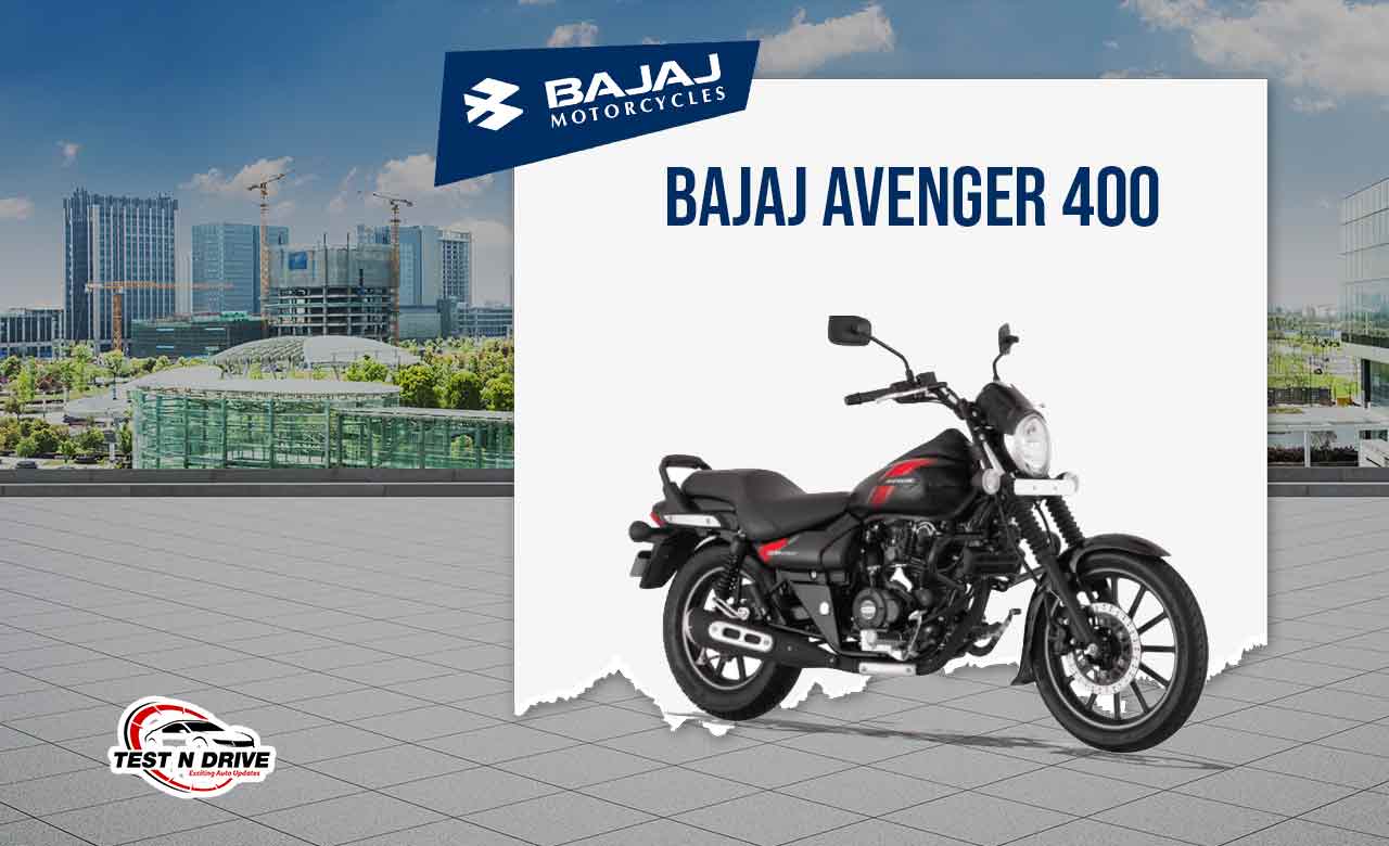 Bajaj Avenger 400 - TestNDrive