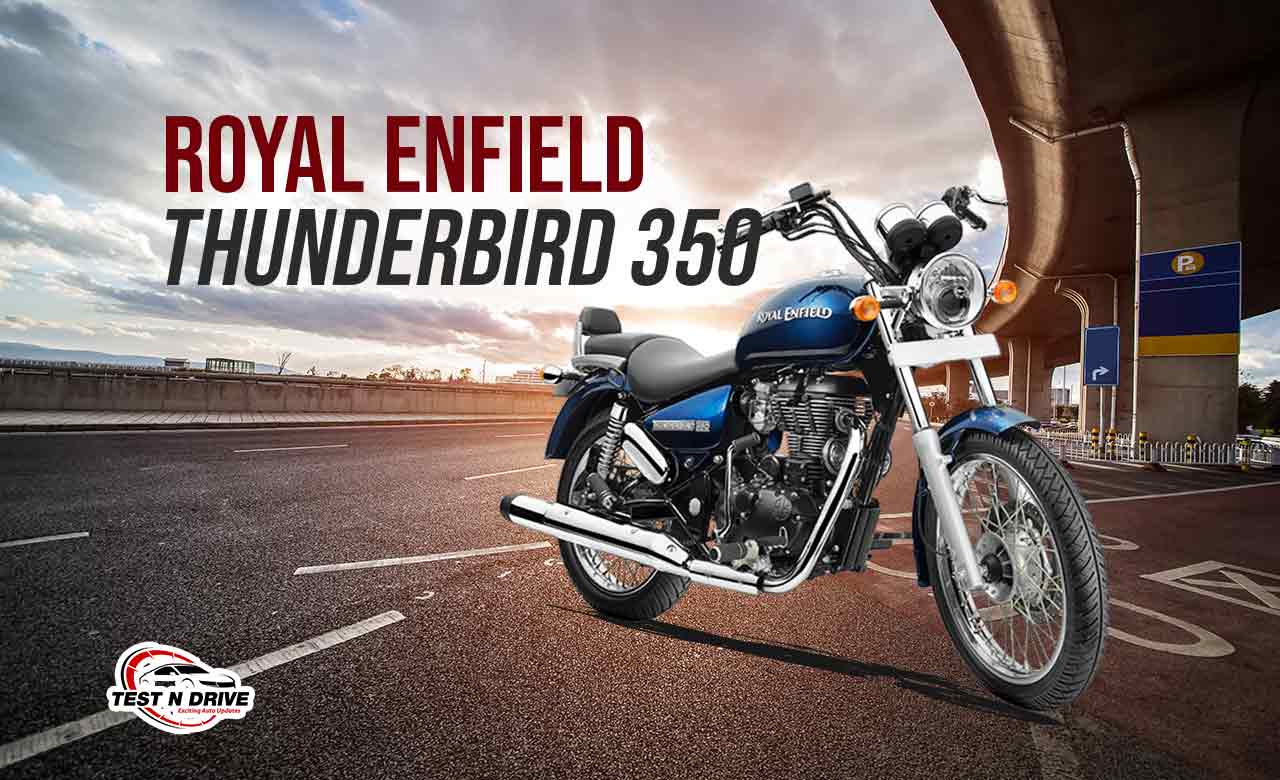Royal Enfield Thunderbird 350 - TestNDrive