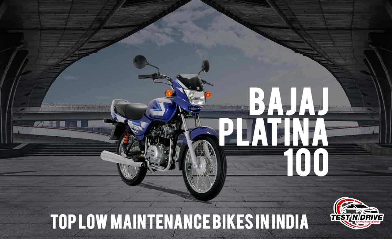 Bajaj Platina 100 - low maintenance bike in india