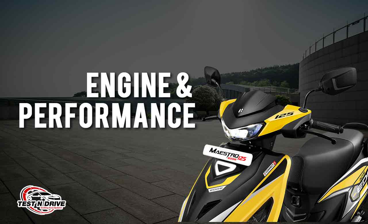 Engine & Performance Of Hero Maestro Edge 125
