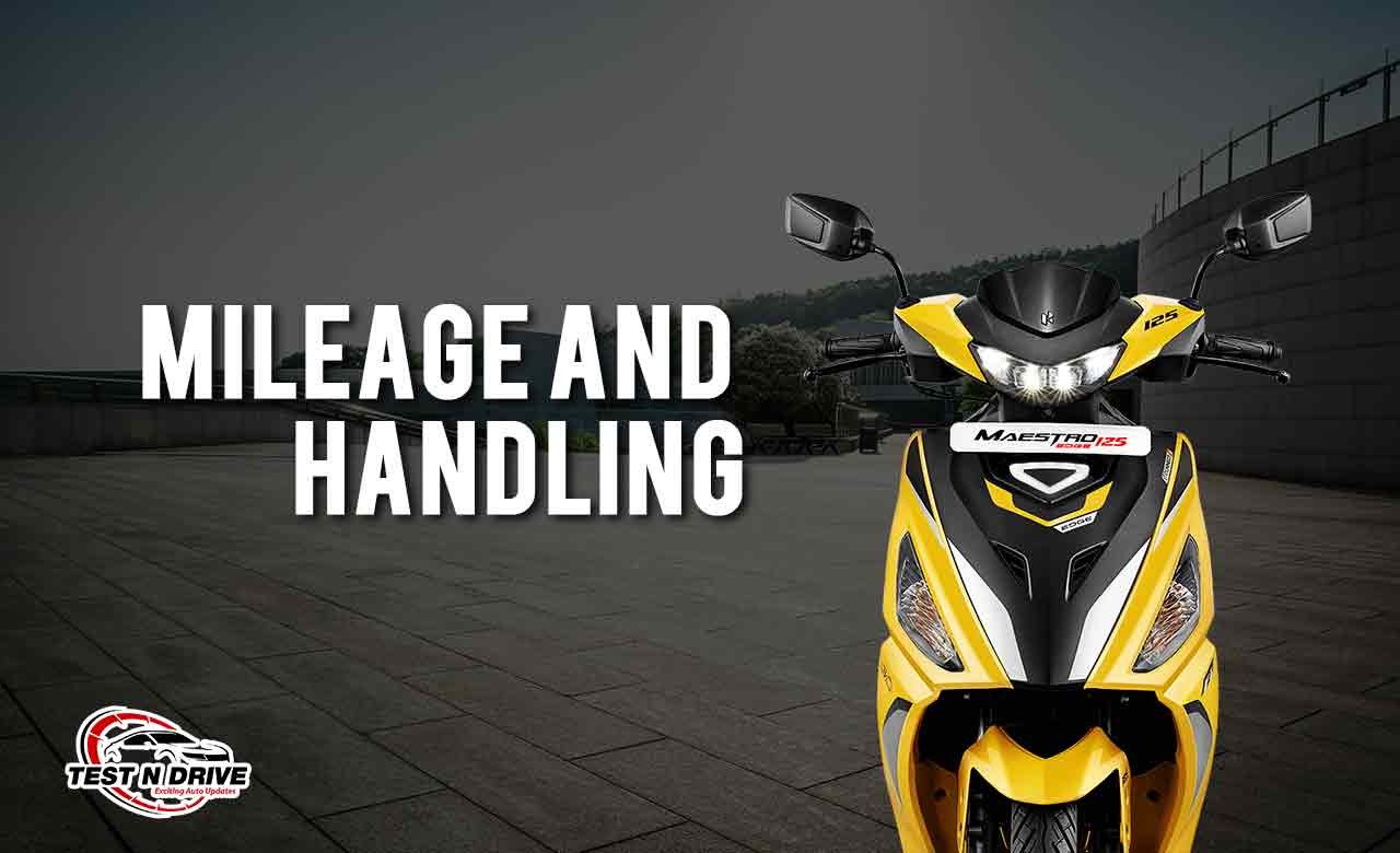 Mileage & Handling Of - best scooty Hero Maestro Edge 125