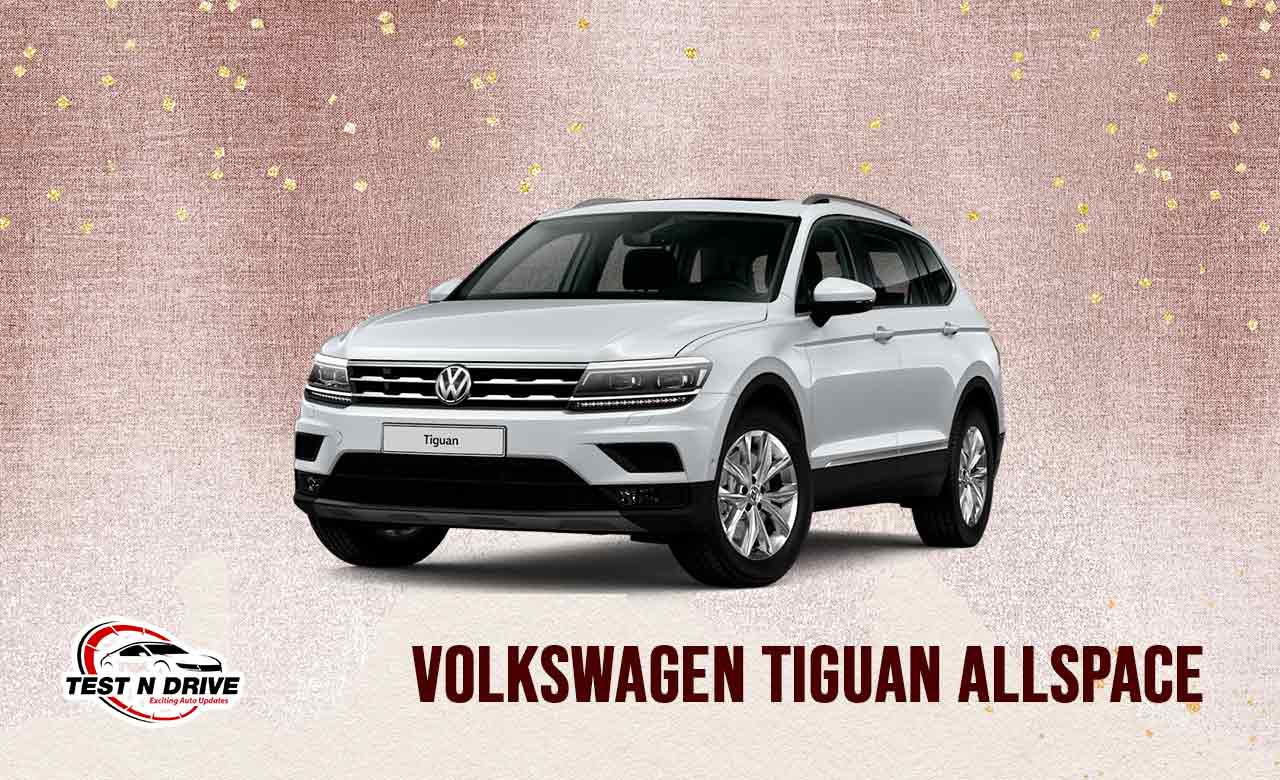 Volkswagen Tiguan Allspace - TestNDrive