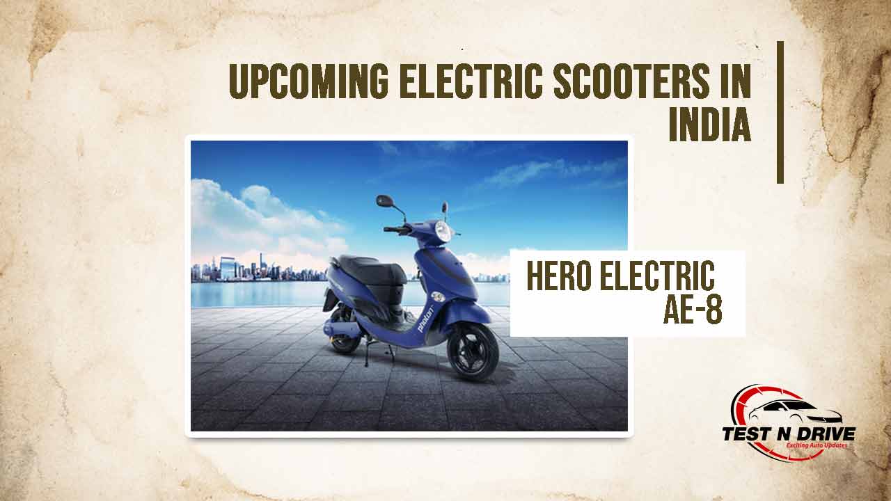 Hero Electric AE-8 - upcoming electric scooter in india