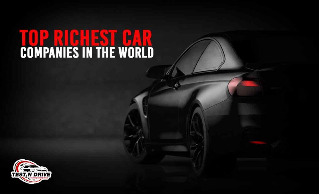 Top richest car companies in the world