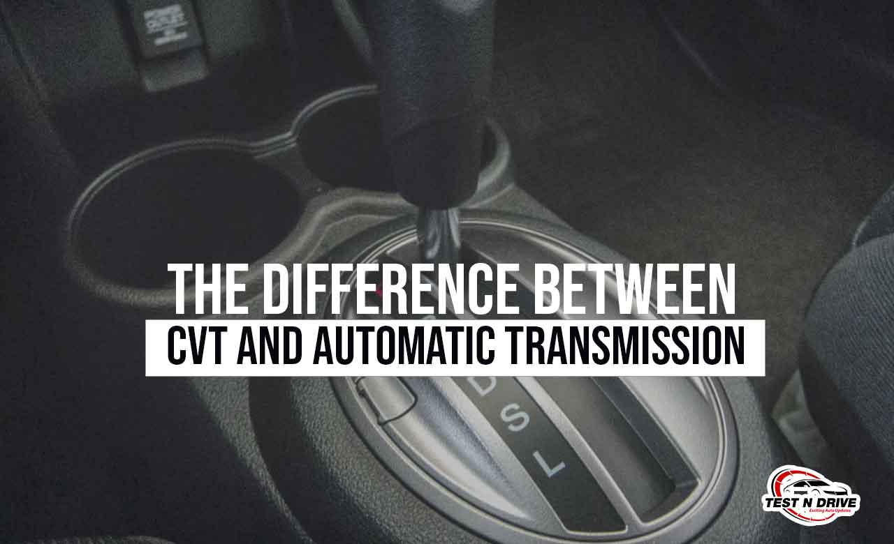 The difference between CVT and automatic transmission
